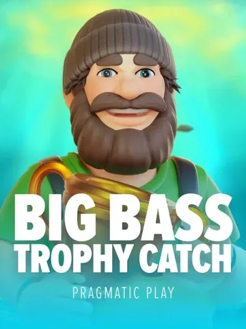 Big Bass Trophy Catch — игровой автомат от Pragmatic Play